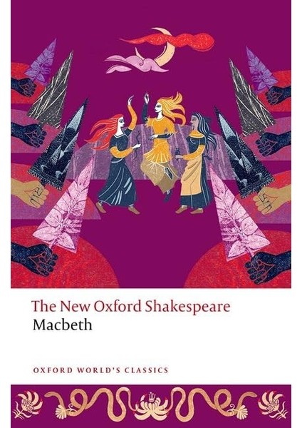 Macbeth The New Oxford Shakespeare - Oxford World's Classics - William Shakespeare