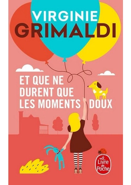 Et Que Ne Durent Que Les Moments Doux - Virginie Grimaldi