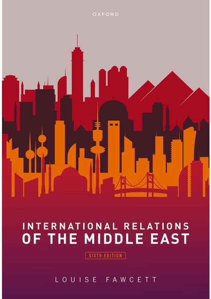 International Relations of the Middle East - Louise Fawcett