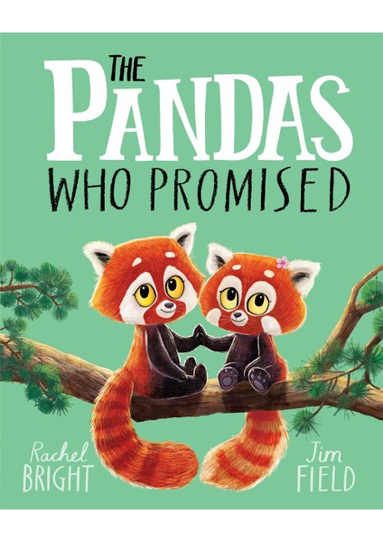 The Pandas Who Promised - Rachel Bright