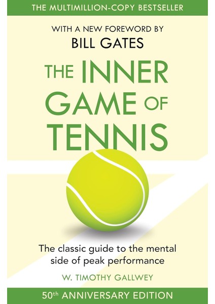 The Inner Game of Tennis - W. Timothy Gallwey