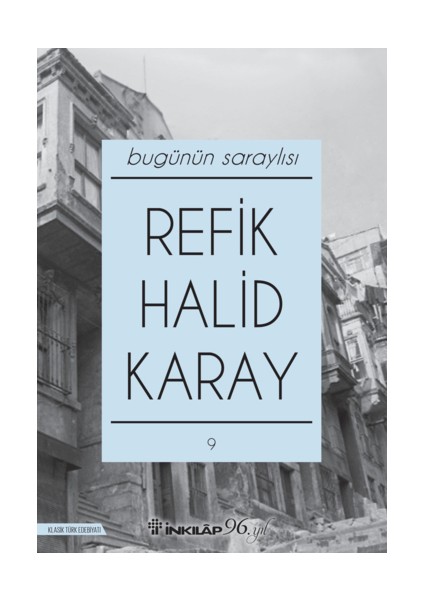 Bugünün Saraylısı - Refik Halid Karay