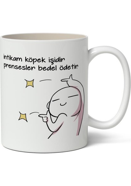 Intikam Köpek Işidir Prensesler Bedel Ödetir Baskılı Kupa Bardak Baskılı Kahve Kupa Bardak