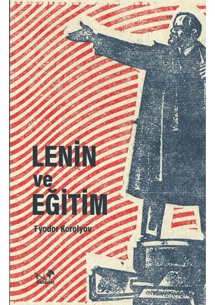 Lenin ve Eğitim (İmzalı) - Fyodor Korolyov