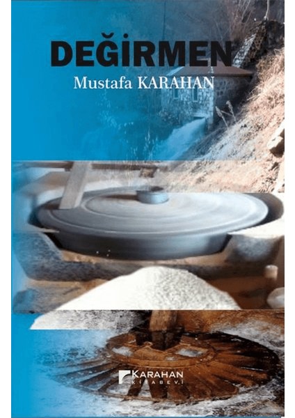 Değirmen - Mustafa Karahan