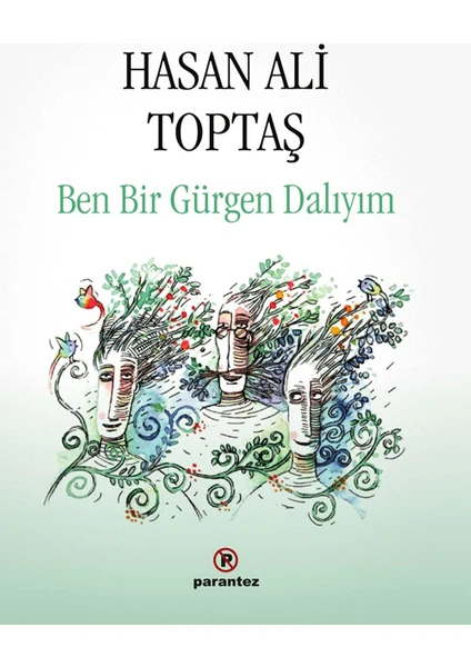 Ben Bir Gürgen Dalıyım - Hasan Ali Toptaş