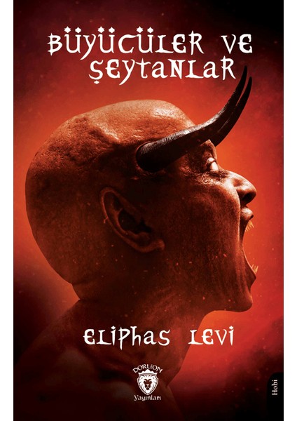 Büyücüler ve Şeytanlar - Eliphas Levi