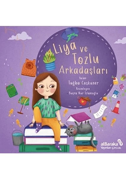 Liya ve Tozlu Arkadaşları - Tuğba Coşkuner