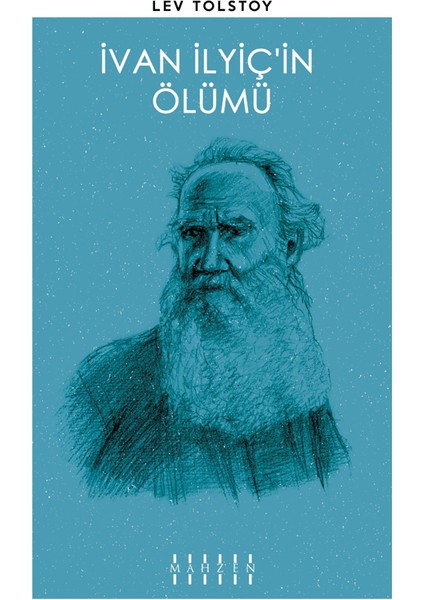 İvan İlyiç’in Ölümü - Lev Tolstoy