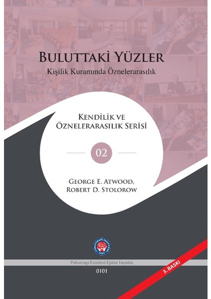 Buluttaki Yüzler Kişilik Kuramında Öznelerarasılık - George E. Atwood