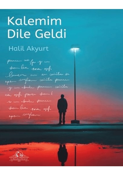 Kalemim Dile Geldi - Halil Akyurt