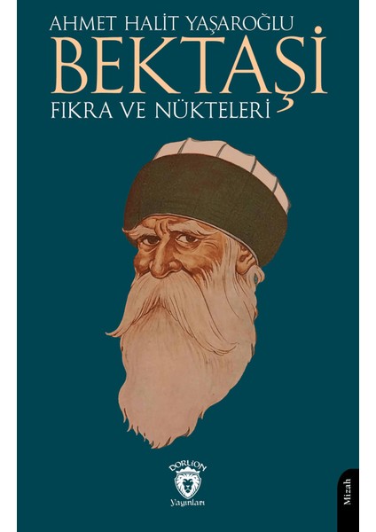 Bektaşi Fıkra ve Nükteleri - Ahmet Halit Yaşaroğlu
