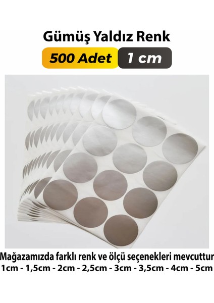 Sticker Design Gümüş Yaldız Renkli Etiket Çok Amaçlı Yuvarlak Kesim Ambalaj Etiketi 1cm - 500 Adet