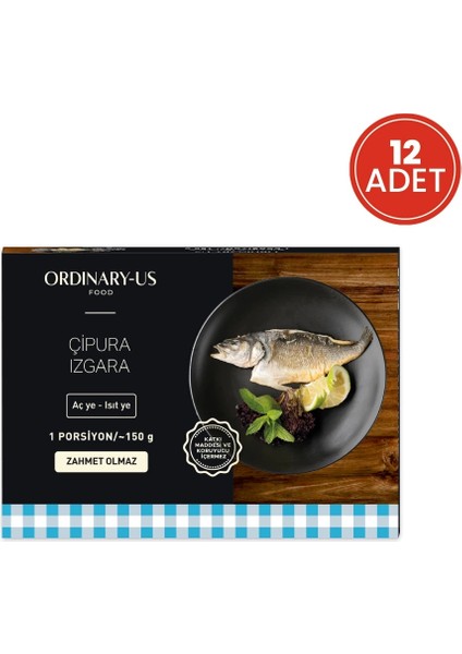 Ordinary-Us Food Çipura Izgara 12'li Hazır Yemek