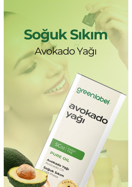 Green Label Avokado Yağı Soğuk Sıkım %100 Doğal Ve Saf 180ml