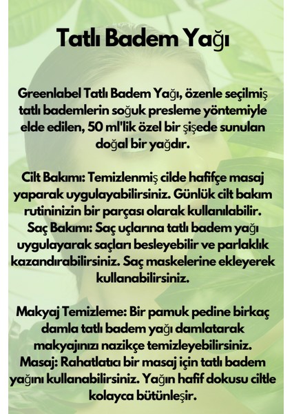 Green Label Tatlı Badem Yağı Soğuk Sıkım %100 Doğal Ve Saf 50ml