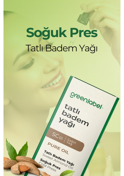 Green Label Tatlı Badem Yağı Soğuk Sıkım %100 Doğal Ve Saf 50ml