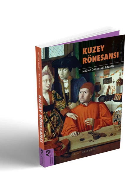 Kuzey Rönesansı - Nilüfer Öndin, Ali Kayaalp