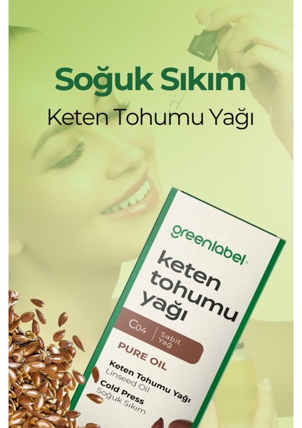 Green Label Keten Tohumu Yağı Soğuk Sıkım %100 Doğal Ve Saf 50ml