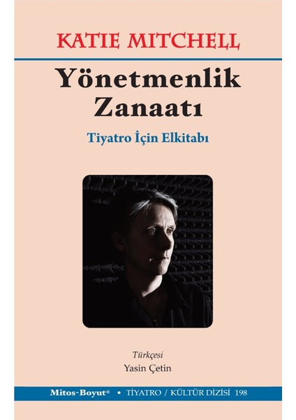 Yönetmenlik Zanaatı – Tiyatro İçin El Kitabı - Katie Mitchell