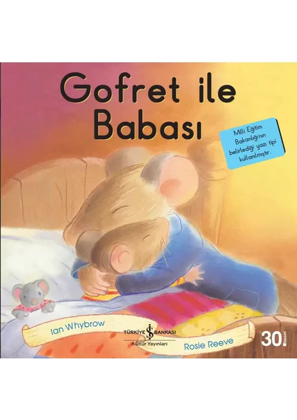 Gofret İle Babası - İlk Okuma Kitaplarım - Ian Whybrow