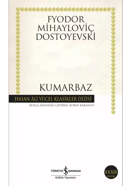 Kumarbaz - Fyodor Mihailoviç Dostoyevski