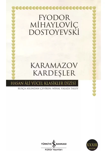 Karamazov Kardeşler - Fyodor Mihailoviç Dostoyevski