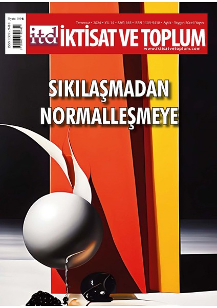 İktisat ve Toplum Dergi 165. Sayı - Temmuz 2024