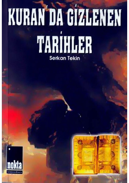 Kuran'da Gizlenen Tarihler - Serkan Tekin