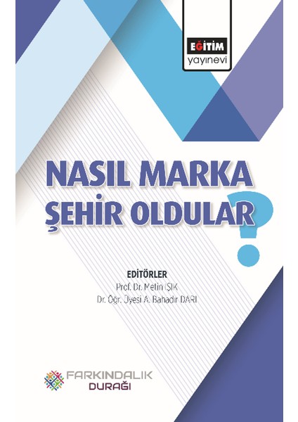 Nasıl Marka Şehir Oldular?