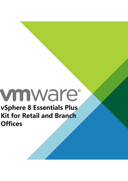 Vsphere 8 Essentials Plus Kit For Retail And Branch Offices - Lifetime/ömür Boyu Abonelik Kodu