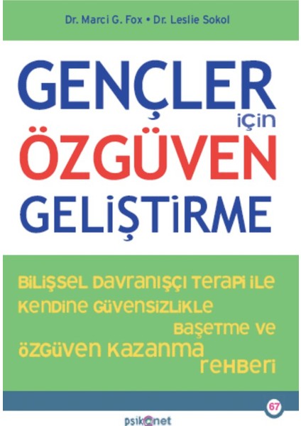 Gençler İçin Özgüven Geliştirme - Marci G. Fox