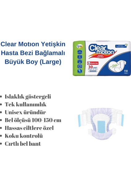 Clear Motion Hasta Bezi Belbantlı Büyük Boy (Large) 30 Adet