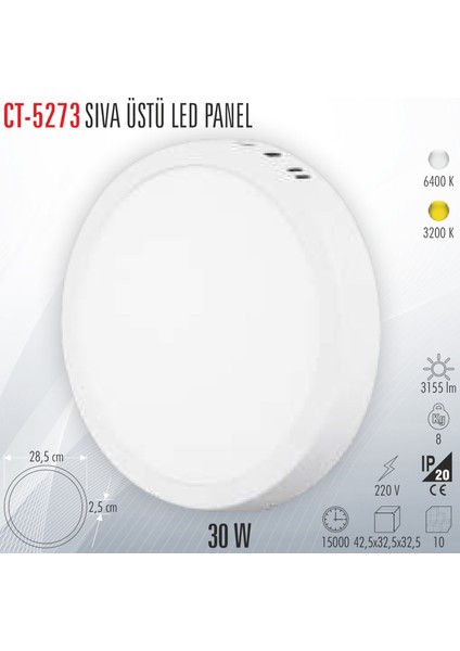 CT-5273 Sıva Üstü LED Panel 30W