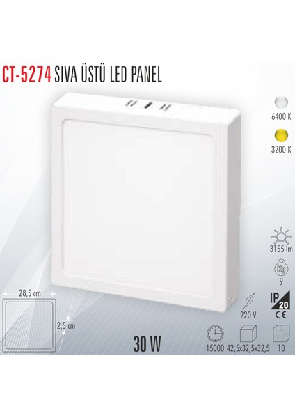 CT-5274 Sıva Üstü LED Panel 30W