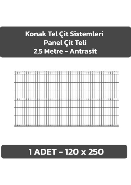 KONAK TEL ÇİT SİSTEMLERİ 1 ADET PANEL ÇİT TELİ 120X250 CM