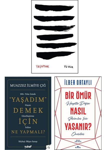 Yaşamak - Yaşadım Demek İçin Ne Yapmalı? - Bir Ömür Nasıl Yaşanır? 3'lü Set