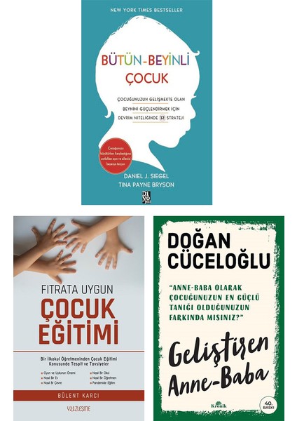 Bütün Beyinli Çocuk - Fıtrata Uygun Çocuk Eğitimi - Geliştiren Anne Baba 3'lü Set