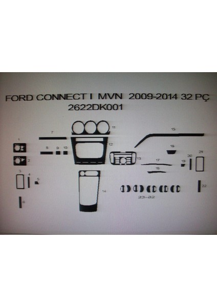 Ford Connect 2009 ve 2014 Arası 32 Parça Torpido Kaplama