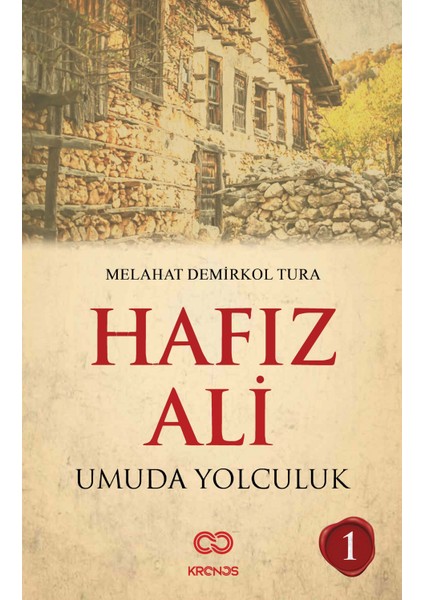 Hafız Ali Umuda Yolculuk - Melahat Demirkol Tura