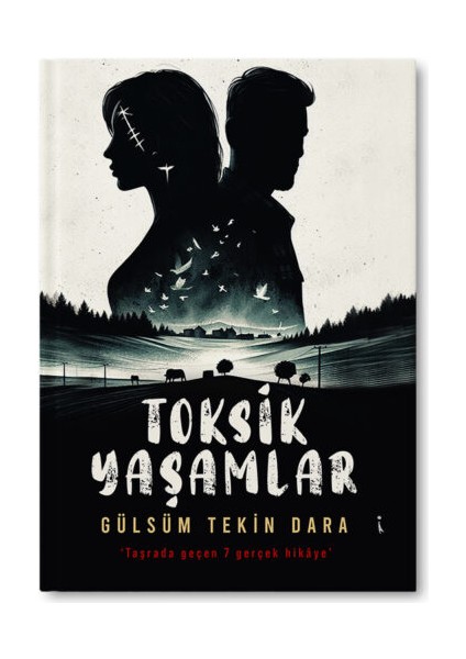 Toksik Yaşamlar - Gülsüm Tekin Dara