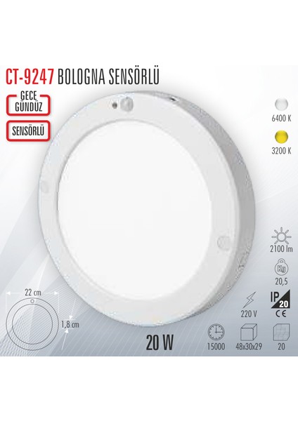 CT-9247 Bologna Gece/gündüz Sensörlü 20W