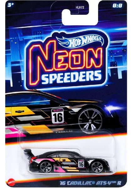 Neon Yarışçılar HLH72 - 16 Cadıllac Ats-V R HRW82