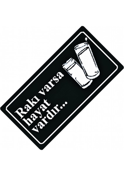 Rakı Yazılı Sök-Tak-Pratik Vantuzlu Yeni Nesil Dekor Plaka