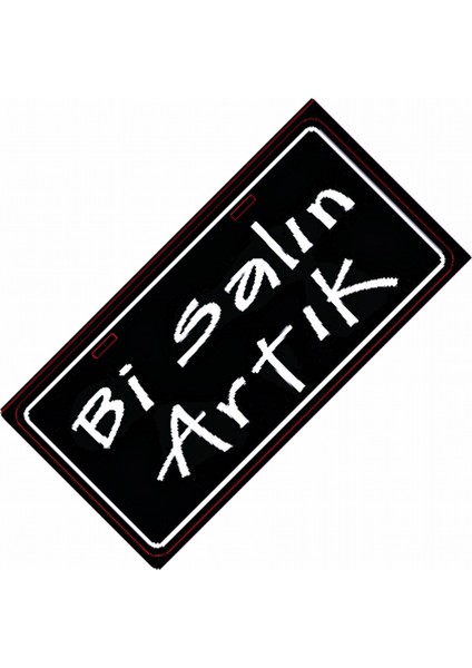 Bi Salın Yazılı Sök-Tak-Pratik Vantuzlu Yeni Nesil Dekor Plaka