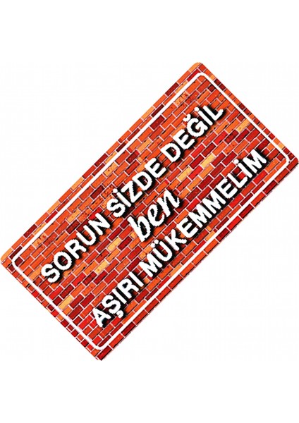 Sorun Sizde Değil Yazılı Sök-Tak-Pratik Vantuzlu Dekor Plaka