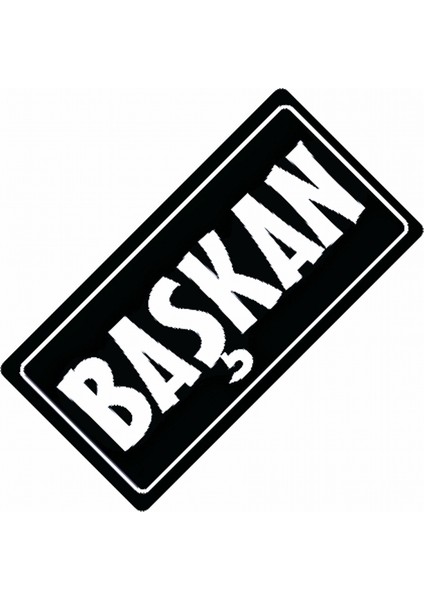 Başkan Yazılı Sök-Tak-Pratik Vantuzlu Yeni Nesil Dekor Plaka