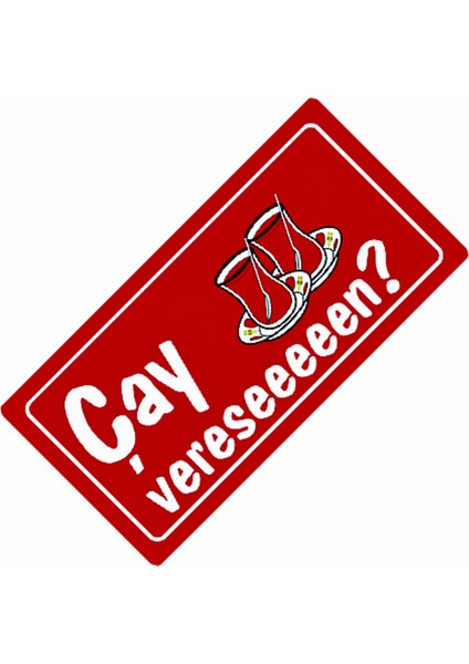 Çay Veresen Yazılı Sök-Tak-Pratik Vantuzlu Yeni Nesil Dekor