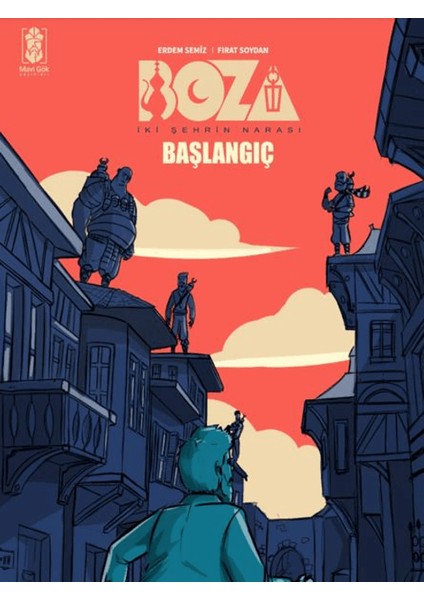 Boza: İki Şehrin Narası – Başlangıç - Erdem Semiz