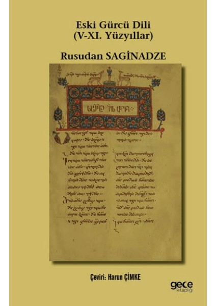 Eski Gürcü Dili (5-11. Yüzyıllar) - Rusudan Saginadze